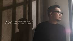 Ady - Tak Seindah Cinta Yang Semestinya (New Version) - Official Music Video