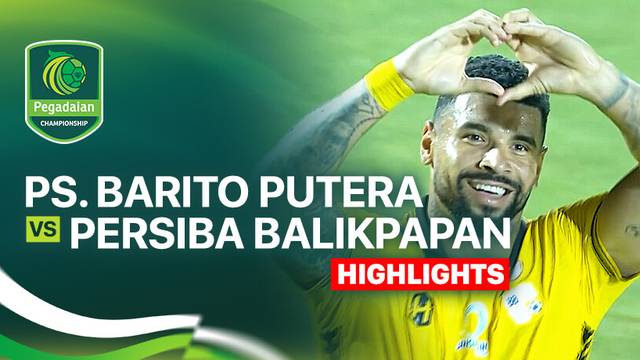 PS. Barito Putera vs Persiba Balikpapan - Highlight | Pegadaian Championship 2025/26