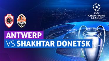 Antwerp vs Shakhtar Donetsk - Full Match | UEFA Champions League 2023/24