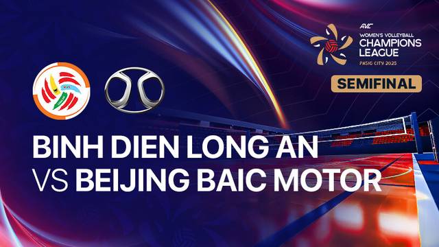VTV Binh Dien Long An vs Beijing BAIC Motor - Semifinal - Full Match | AVC Women's Volleyball Champions League