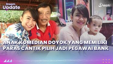 Potret Retno Astriani Anak Komedian Doyok yang Memiliki Paras Cantik Pilih Jadi Pegawai Bank
