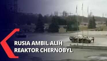 Reaktor Nuklir Chernobyl Jatuh ke Tangan Rusia Setelah Pertempuran Sengit