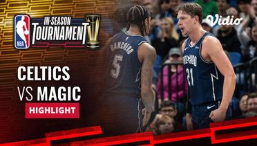 Boston Celtics vs Orlando Magic - Highlights | NBA In-Season Tournament 2023