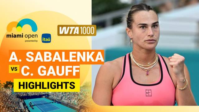 Final: Aryna Sabalenka vs Coco Gauff - Highlight | WTA 1000: Miami Open presented by Itau 2026