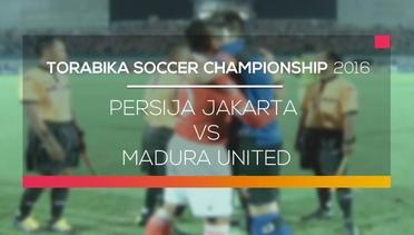 Persija Jakarta vs Madura United - Torabika Soccer  Championship 2016