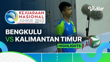 Putra: Bengkulu vs Kalimantan Timur - Highlights | Kejurnas Junior 2023