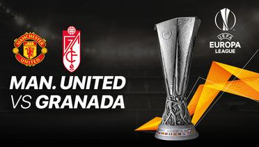 Full Match - Man. United vs Granada I UEFA Europa League 2020/2021