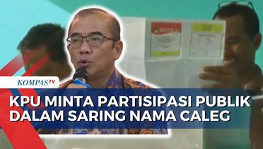 Pro-Kontra KPU Minta Partisipasi Publik Jaring Bakal Caleg 2024 Berkualitas