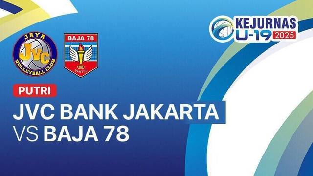 Putri: JVC Bank Jakarta vs Baja 78 - Full Match | Kejurnas Bola Voli Antarklub U-19 2025