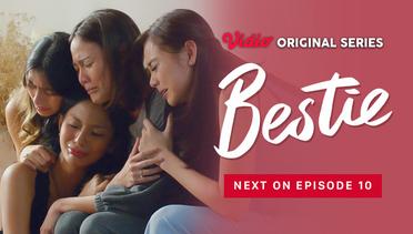 Bestie - Vidio Original Series | Next On Episode 10