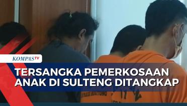 Kasus Pemerkosaan Anak di Sulteng: 7 Pelaku Ditangkap, 3 Masih Buron!