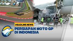 [HEADLINE NEWS, 24/09] Persiapan Sirkuit Mandalika Untuk Moto GP di Indonesia