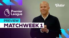 Preview (Matchweek 1) - Debut Arne Slot Bersama Liverpool | Premier League 2024-25