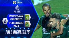 Full Highlights - Persebaya Surabaya VS Persikabo 1973 | BRI Liga 1 2022/2023