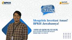 Ahmad Qohar Syakir - Investasi Surat Berharga  Dan Emas (BPKH Talks)