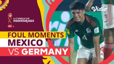 Momen Pelanggaran Keras | Mexico vs Germany | FIFA U-17 World Cup Indonesia 2023