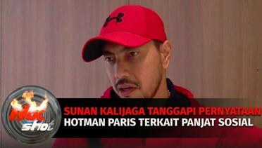 Sunan Kalijaga Tanggapi Pernyataan Hotman Paris Terkait Panjat Sosial | Hot Shot