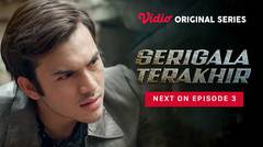 Serigala Terakhir - Vidio Original Series | Next On Eps 3