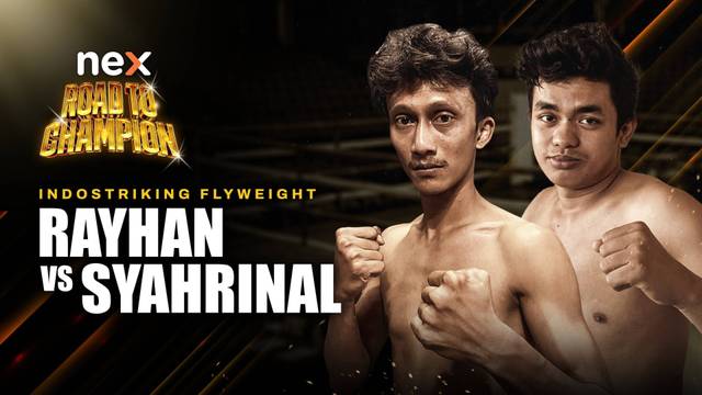 Rayhan vs Syahrinal  - Full Match | nex Road to Champion 2026