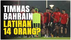Hanya 14 Pemain, Ini Momen Latihan Santai Timnas Bahrain Jelang Hadapi Timnas Indonesia