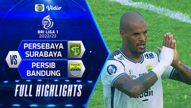 Full Highlights - Persebaya Surabaya VS Persib Bandung | BRI Liga 1 2022/2023