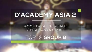 Ammy Fara, Thailand - Cinta Hanya Sekali (D'Academy Asia 2)