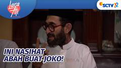 Joko Manut Dipercaya Saka Abah Farah| Lara Ati - Episode 17