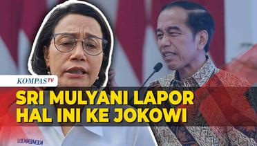 Sri Mulyani Lapor ke Jokowi soal Pemberian THR dan Gaji ke-13 PNS