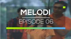 Melodi - Episode 06
