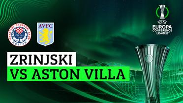 Zrinjski vs Aston Villa - Full Match | UEFA Europa Conference League 2023/24
