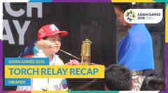 Asian Games 2018 - Torch Relay Recap (Mrapen)