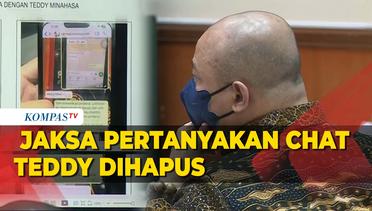 Jaksa Bongkar WhatsApp Teddy Minahasa dengan Dody Soal Penyisihan Sabu, Pertanyakan Chat Dihapus
