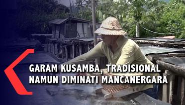 Garam Kusamba, Tradisional Namun Diminati Mancanegara