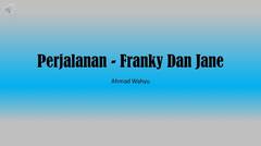 Perjalanan (Kereta Malam) - Franky Dan Jane Full Lyrics