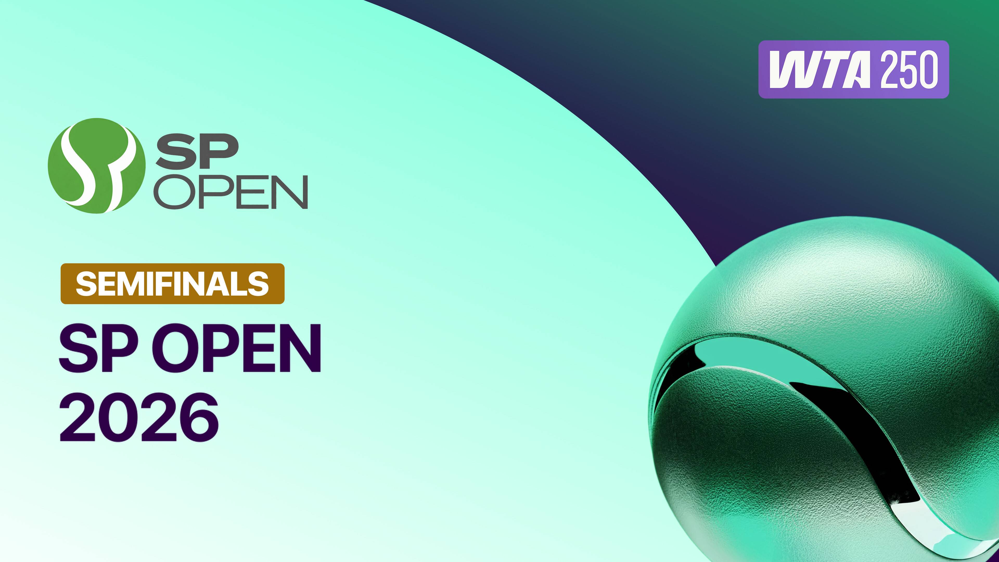 Semifinal - WTA 250: SP Open 2026