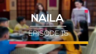 Naila - Episode 15