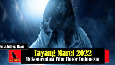 Tayang Maret 2022, Rekomendasi Film Horor Indonesia untuk Ditonton, Versi Author Hayu