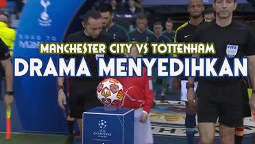 SERU Hasil AKHIR Liga Champions Tadi Malam! Manchester City Vs Tottenham Skor Akhir 4-3