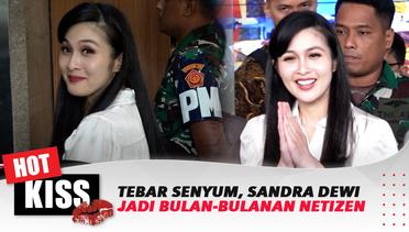 Terlalu Santai dan Percaya Diri, Sikap Sandra Dewi Dianggap Tak Punya Malu? | Hot Kiss