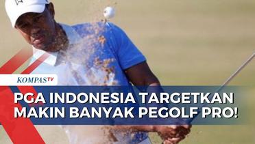 Pengurus Baru PGA Indonesia Fokus Telurkan Lebih Banyak Pegolf Profesional Sepanjang 2022-2026