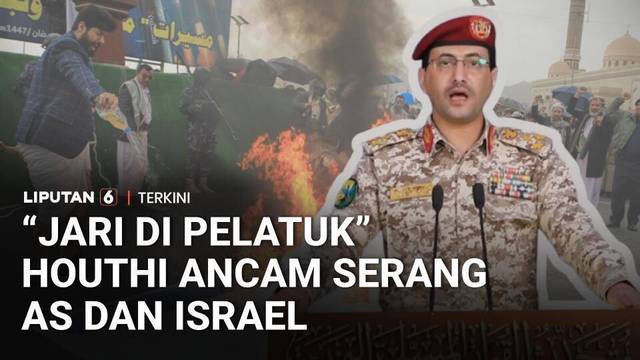 Houthi Siap Lawan AS-Israel, jika Agresi Terhadap Iran Terus Berlanjut | Liputan 6