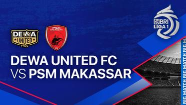 Dewa United FC vs PSM Makassar - Full Match | BRI Liga 1 2023/24