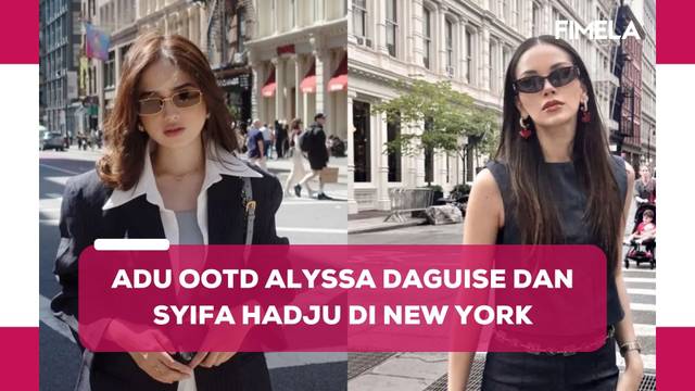 Adu Gaya Duo Calon Mantu Maia Estianty, Alyssa Daguise dan Syifa Hadju di New York