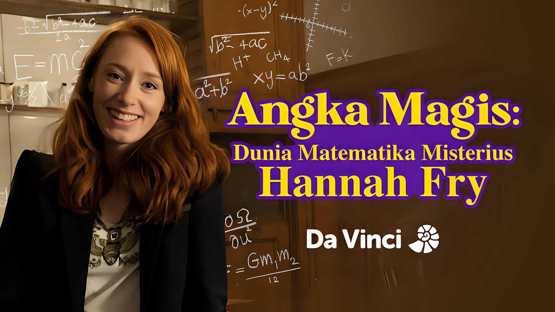 Davinci - Angka Magis: Dunia Matematika Misterius Hannah Fry