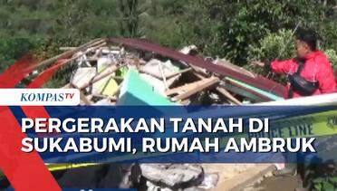 Detik-Detik Rumah Ambruk Akibat Pergerakan Tanah di Sukabumi