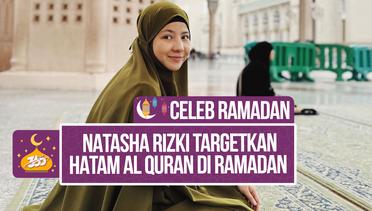 Natasha Rizki Manfaatkan Momen Ramadan untuk Fokus Meningkatkan Beribadah