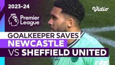 Aksi Penyelamatan Kiper | Newcastle vs Sheffield United | Premier League 2023/24