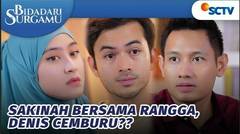 Sakinah Diapelin Rangga, Denis Jadi Cemburu | Bidadari Surgamu - Episode 287
