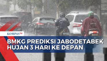 BMKG Prediksi Jabodetabek Hujan 3 Hari ke Depan, Ingatkan Ancaman Banjir dan Longsor