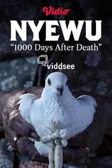 NYEWU “1000 Days After Death”